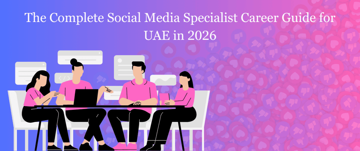 The Complete Social Media Specialist Career Guide for UAE in 2026
